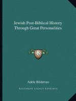 Jewish Post-Biblical History Through Great Personalities