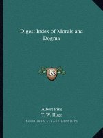Digest Index of Morals and Dogma