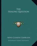 The Healing Question