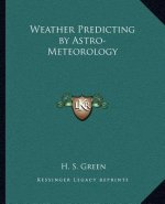 Weather Predicting by Astro-Meteorology