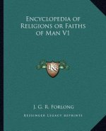 Encyclopedia of Religions or Faiths of Man V1