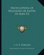 Encyclopedia of Religions or Faiths of Man V2