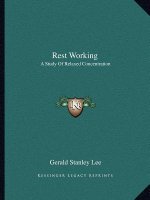 Rest Working: A Study of Relaxed Concentration