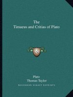 The Timaeus and Critias of Plato