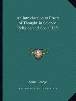 An Introduction to Errors of Thought in Science, Religion and Social Life