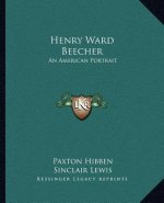 Henry Ward Beecher: An American Portrait
