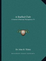A Stuffed Club: A Journal of Therapeutics V9 Part 1