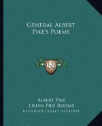 General Albert Pike's Poems