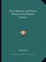 Prose Sketches and Poems Written in the Western Country