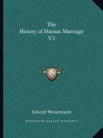 The History of Human Marriage V3