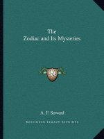 The Zodiac and Its Mysteries