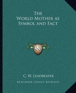 The World Mother as Symbol and Fact