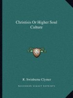 Christisis or Higher Soul Culture