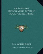 An Egyptian Hieroglyphic Reading Book for Beginners