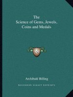 The Science of Gems, Jewels, Coins and Medals