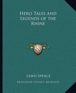 Hero Tales and Legends of the Rhine