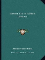 Southern Life in Southern Literature