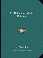 My Philosophy and My Religion