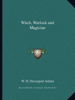 Witch, Warlock and Magician