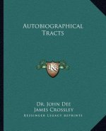 Autobiographical Tracts