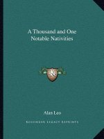 A Thousand and One Notable Nativities