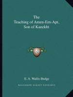 The Teaching of Amen-Em-Apt, Son of Kanekht