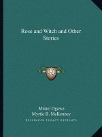 Rose and Witch and Other Stories