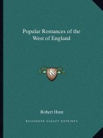 Popular Romances of the West of England