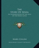 The Story Of Sensa: An Interpretation Of The Idyll Of The White Lotus