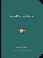 Pyramid Facts and Fancies