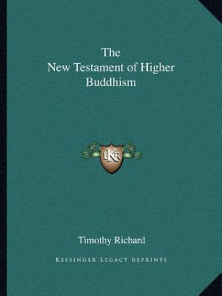 The New Testament of Higher Buddhism