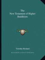 The New Testament of Higher Buddhism