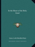 In the Heart of the Holy Grail