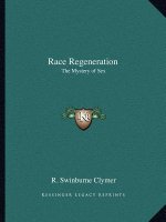 Race Regeneration: The Mystery of Sex