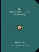 The Nishi System of Health Engineering