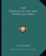 The Purpose of Life and Other Lectures
