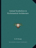 Animal Symbolism in Ecclesiastical Architecture