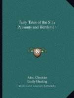 Fairy Tales of the Slav Peasants and Herdsmen