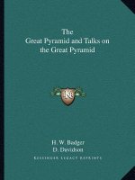 The Great Pyramid and Talks on the Great Pyramid
