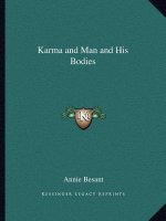 Karma and Man and His Bodies
