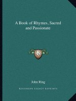 A Book of Rhymes, Sacred and Passionate
