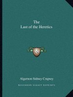 The Last of the Heretics