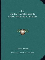 The Epistle of Barnabas from the Sinaitic Manuscript of the Bible