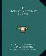 The Story of a Literary Career