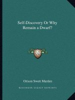 Self-Discovery or Why Remain a Dwarf?