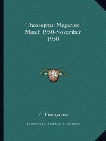 Theosophist Magazine March 1950-November 1950