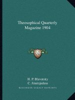 Theosophical Quarterly Magazine 1904