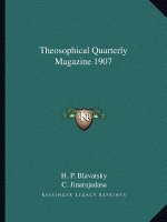 Theosophical Quarterly Magazine 1907