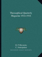 Theosophical Quarterly Magazine 1914-1916