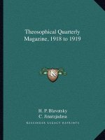 Theosophical Quarterly Magazine, 1918 to 1919